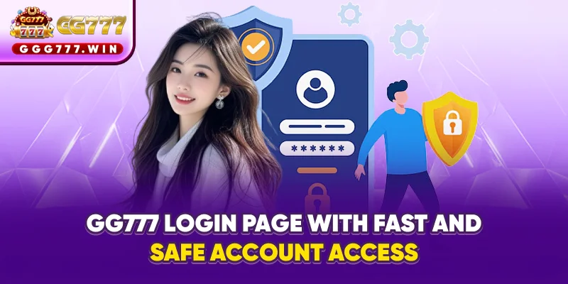 GG777 login page with fast and safe account access