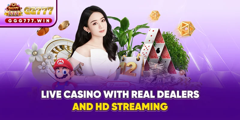 Live casino with real dealers and HD streaming